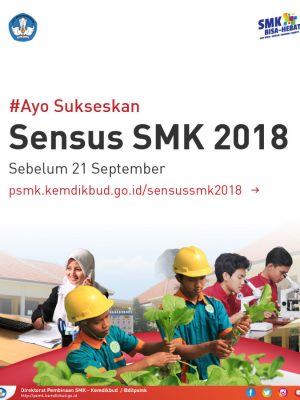 Sukseskan Sensus SMK 2018 Sukseskan Sensus SMK 2018